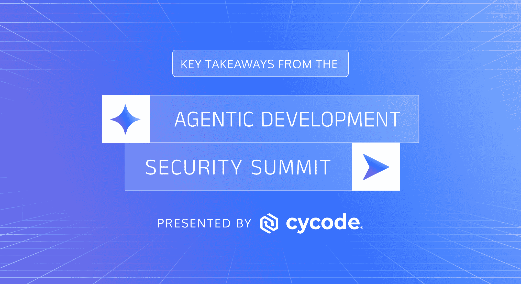 Recap | Agentic Development Security Summit